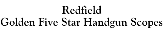 Welcome to Redfield's Optics Information Center